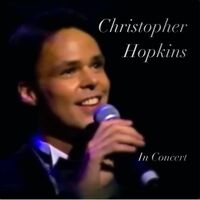 Christopher Hopkins in Concert (Live)
